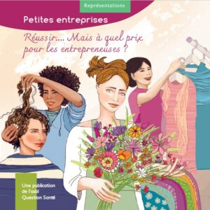 reussir-a-quel-prix-pour-les-entrepreneuses - question santé brochure